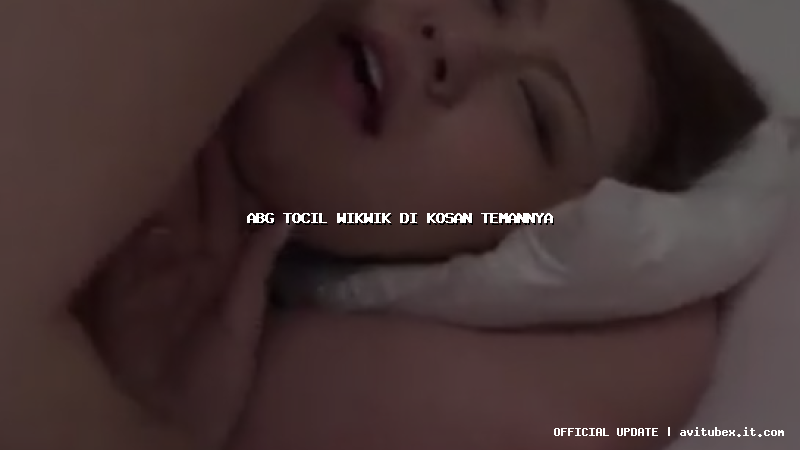 abg tocil wikwik di kosan temannya