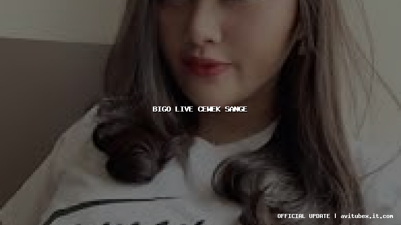 bigo live cewek sange