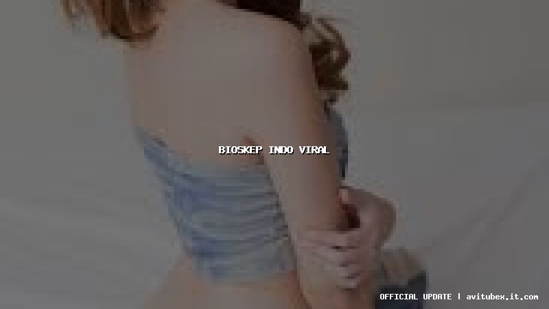 bioskep indo viral