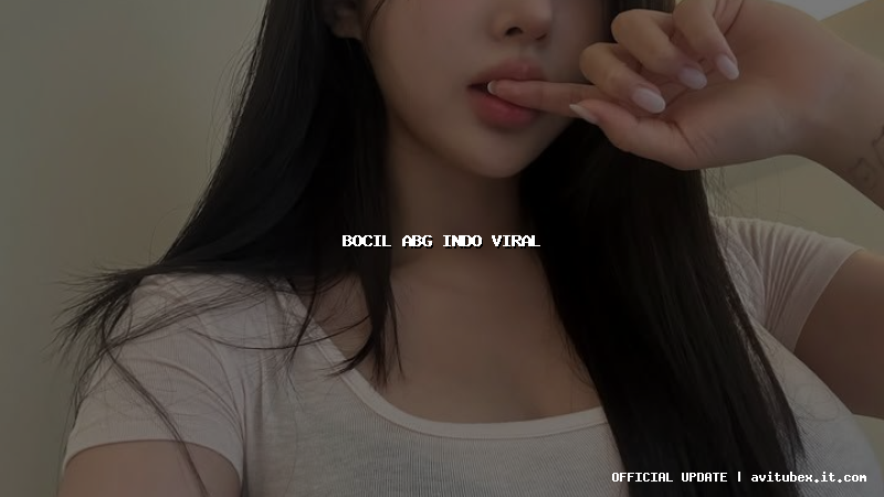 bocil abg indo viral
