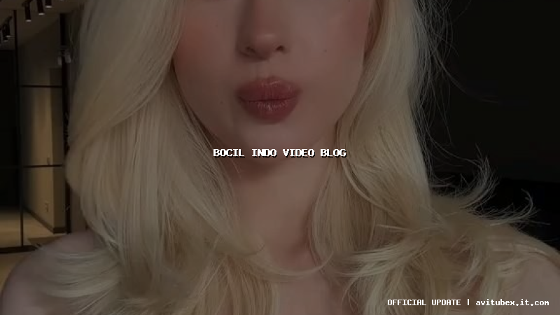 bocil indo video blog