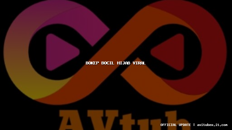 bokep bocil hijab viral