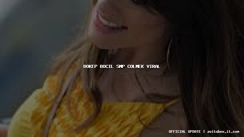 bokep bocil smp colmek viral