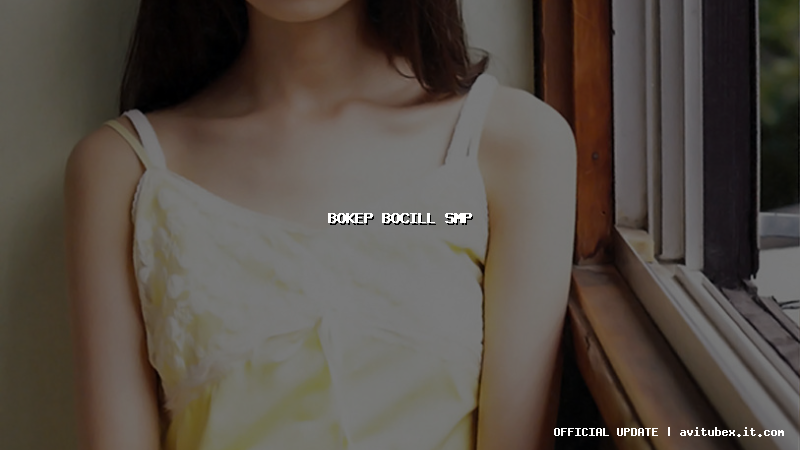 bokep bocill smp