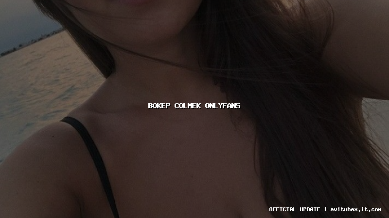 bokep colmek onlyfans