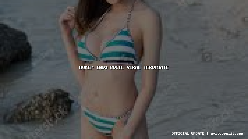 bokep indo bocil viral terupdate