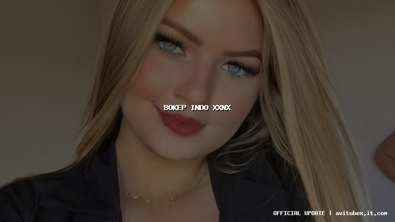 bokep indo xxnx