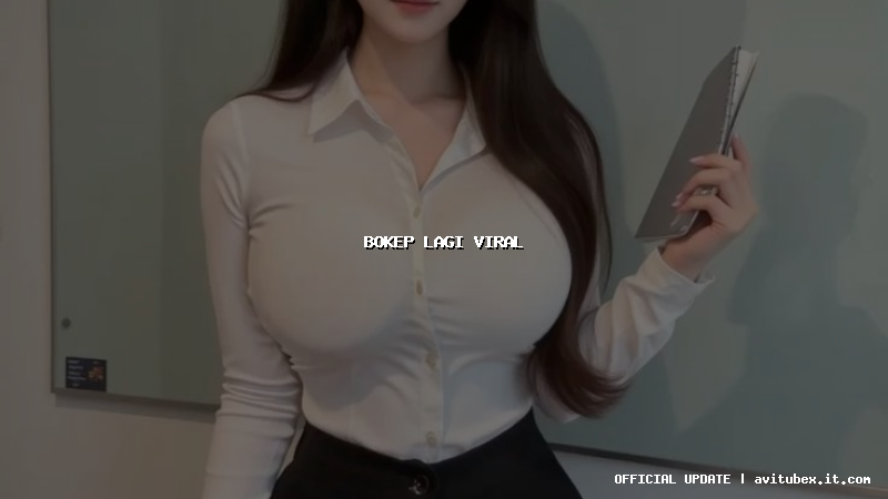 bokep lagi viral
