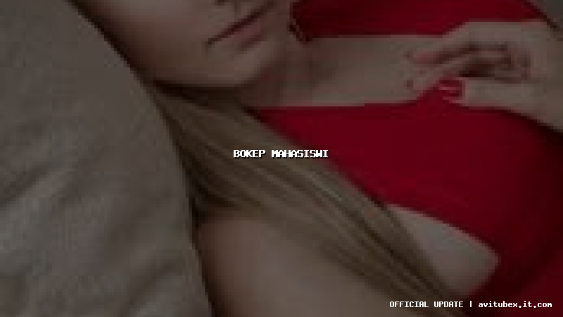 bokep mahasiswi
