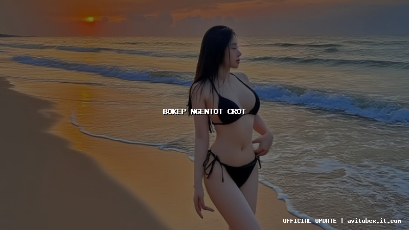 bokep ngentot crot