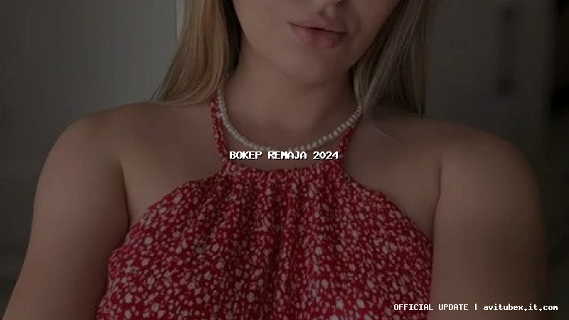 bokep remaja 2024