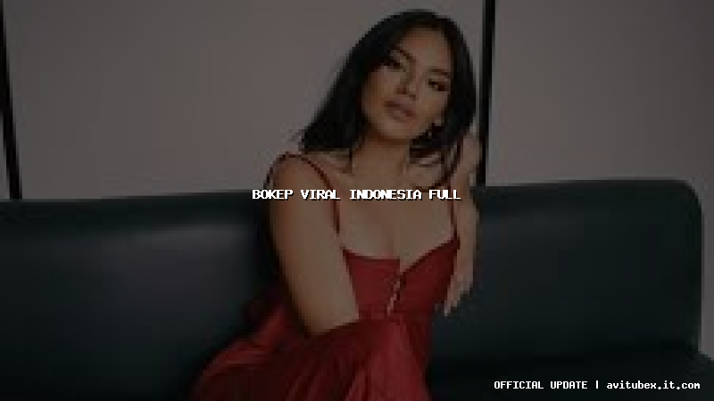 bokep viral indonesia full
