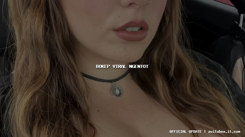 bokep viral ngentot