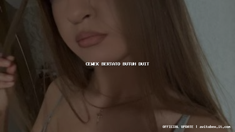 cewek bertato butuh duit
