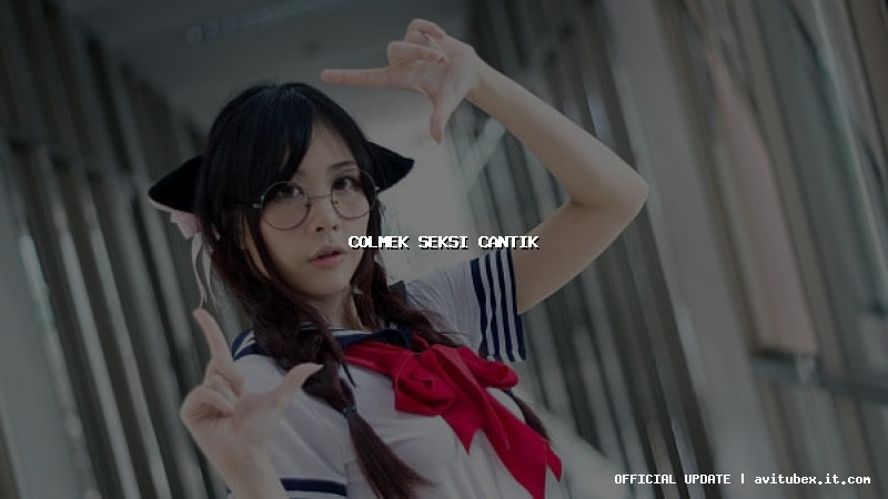 colmek seksi cantik