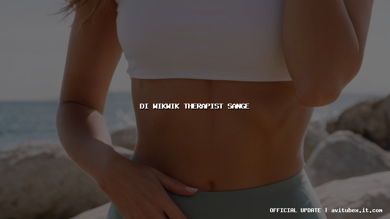 di wikwik therapist sange