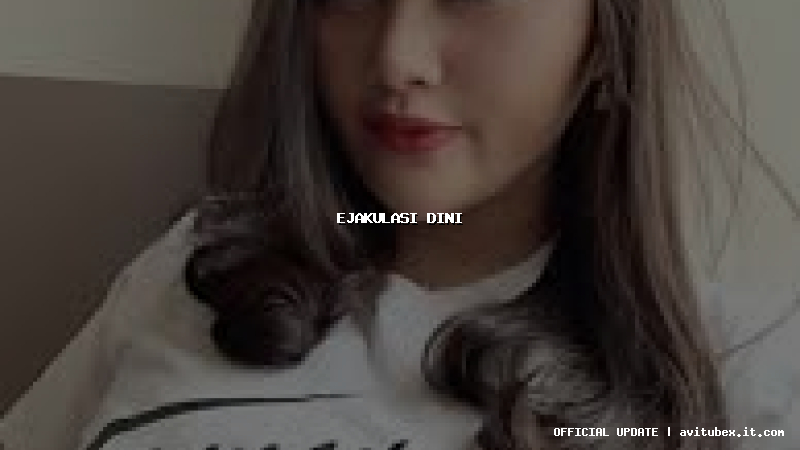 ejakulasi dini