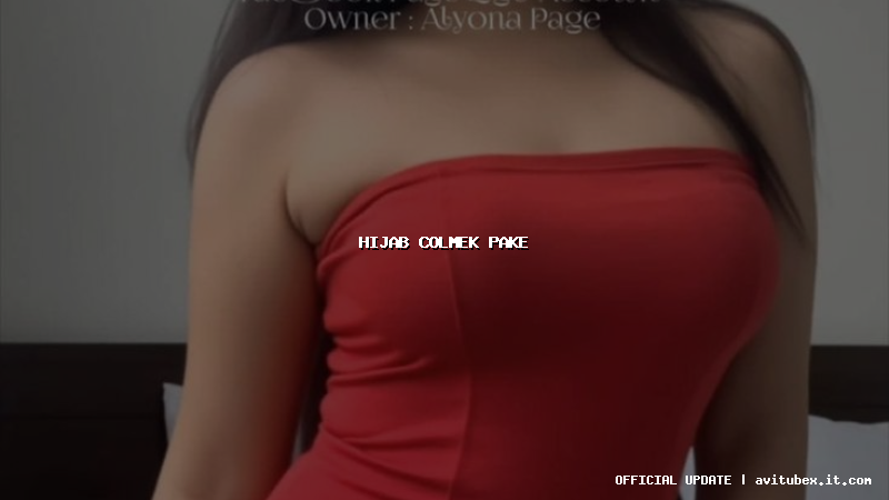 hijab colmek pake