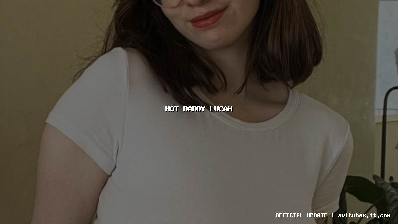 hot daddy lucah