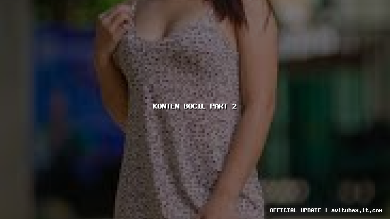 konten bocil part 2