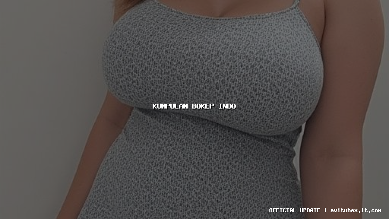 kumpulan bokep indo