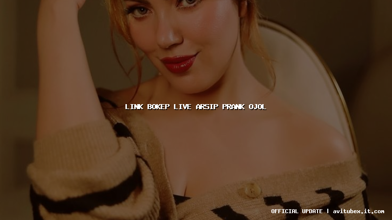 link bokep live arsip prank ojol