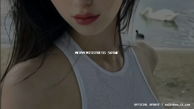 mervemisstress sotwe