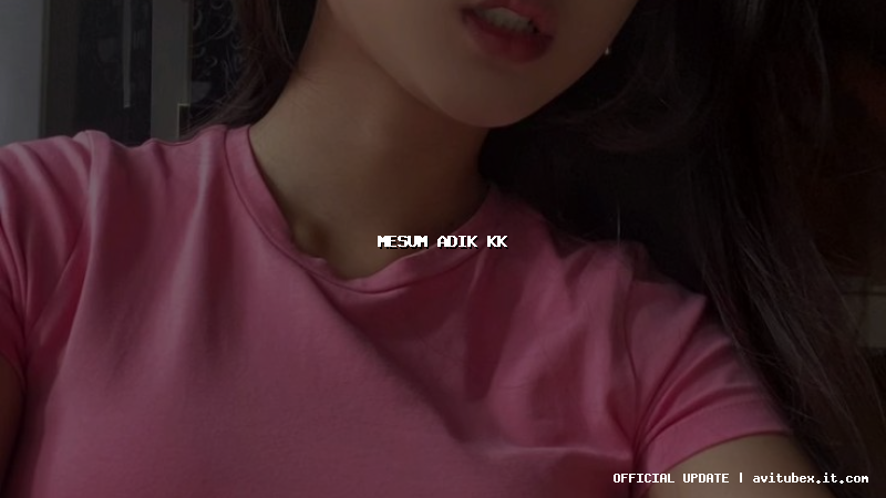 mesum adik kk
