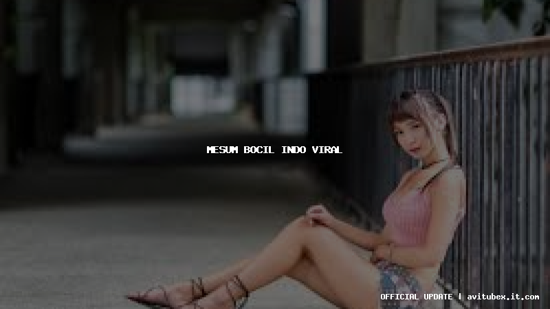 mesum bocil indo viral