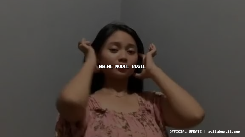 ngewe model bugil
