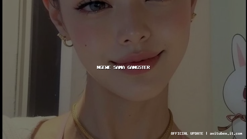 ngewe sama gangster