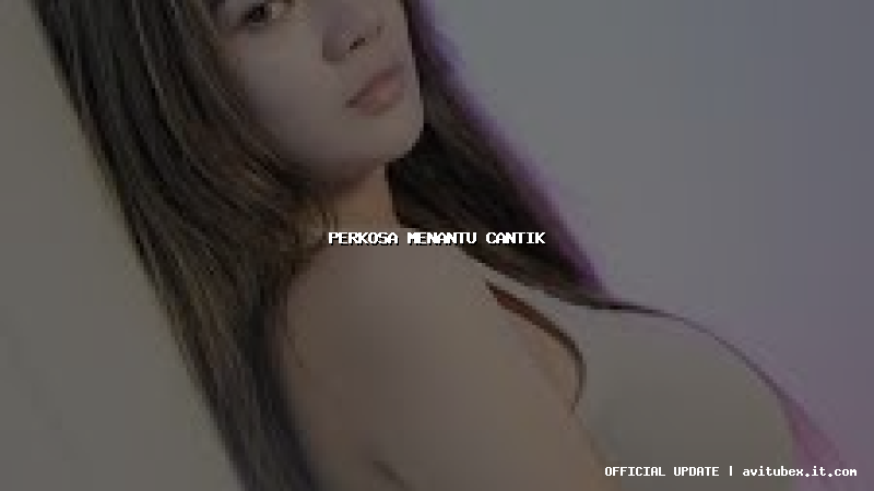 perkosa menantu cantik