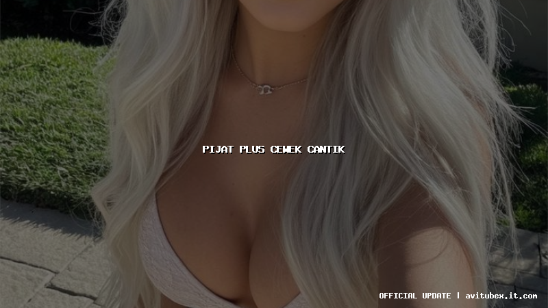 pijat plus cewek cantik