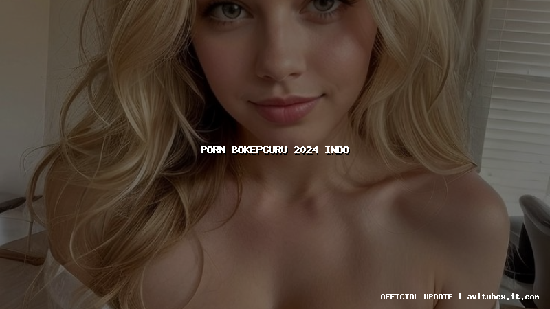 porn bokepguru 2024 indo
