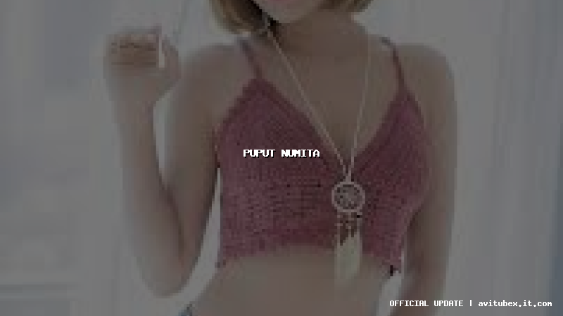 puput numita