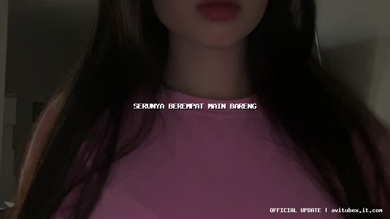 serunya berempat main bareng