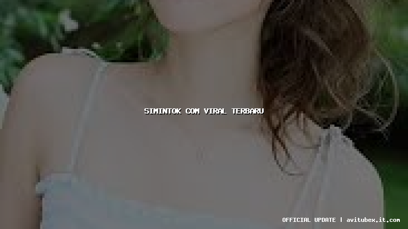 simintok com viral terbaru