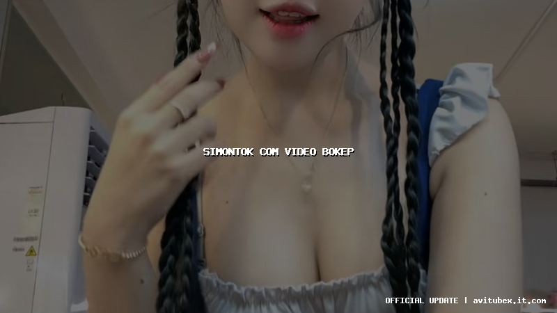 simontok com video bokep