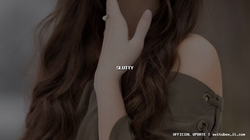 slutty