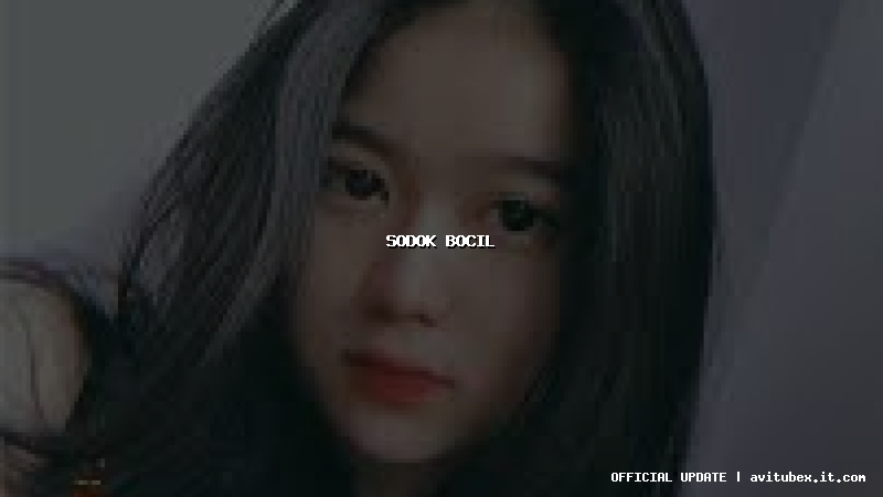 sodok bocil