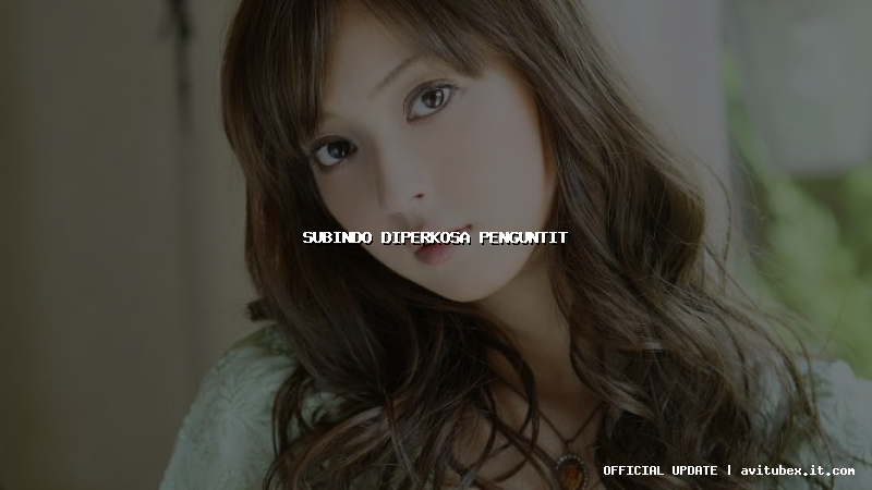 subindo diperkosa penguntit