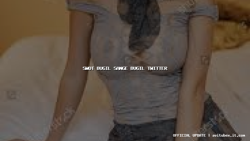 swot bugil sange bugil twitter swot bugil sange bugil twitter