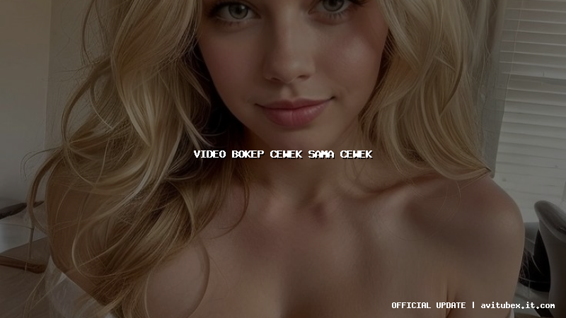 video bokep cewek sama cewek