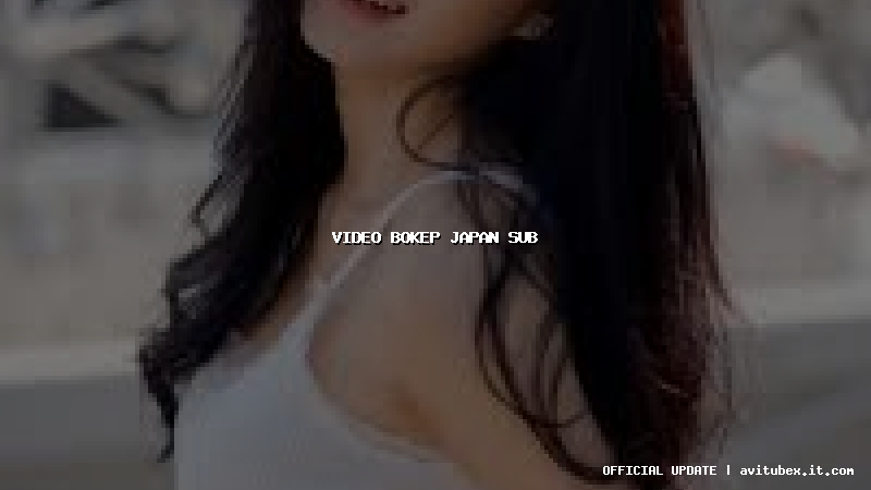 video bokep japan sub