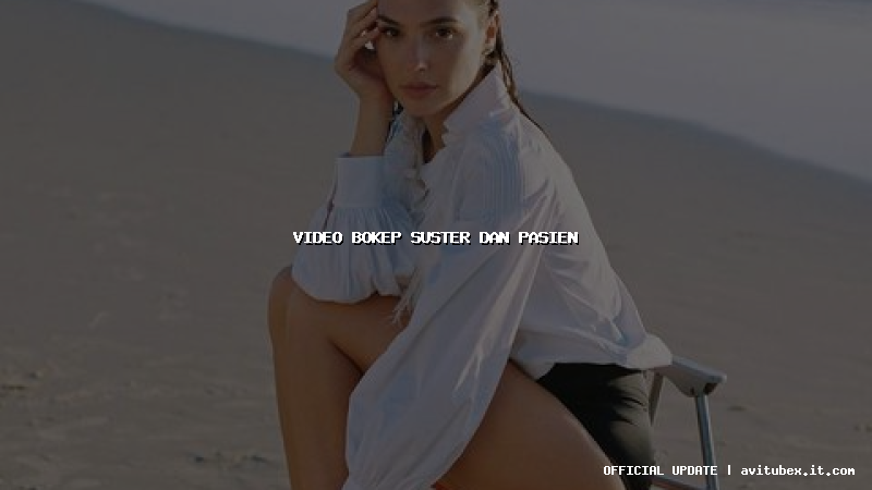 video bokep suster dan pasien