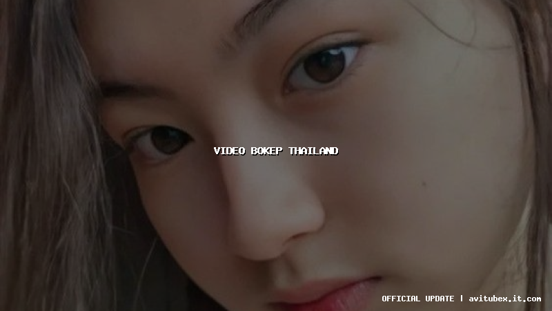 video bokep thailand