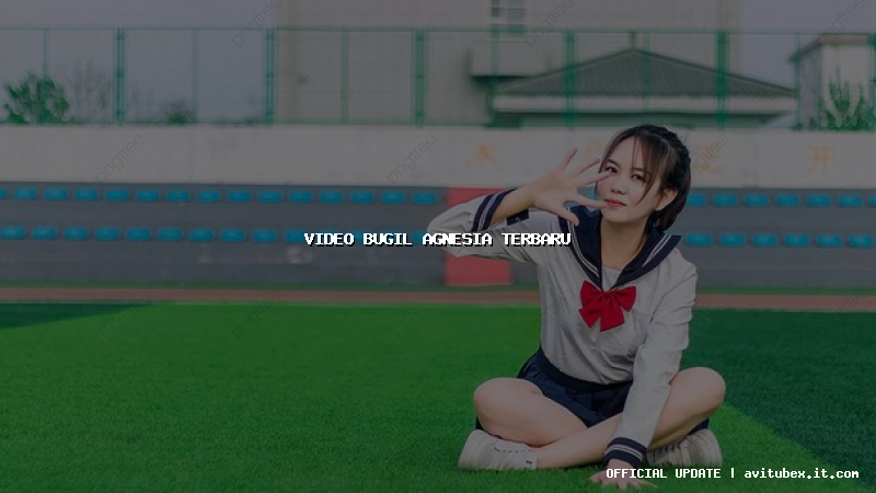 video bugil agnesia terbaru