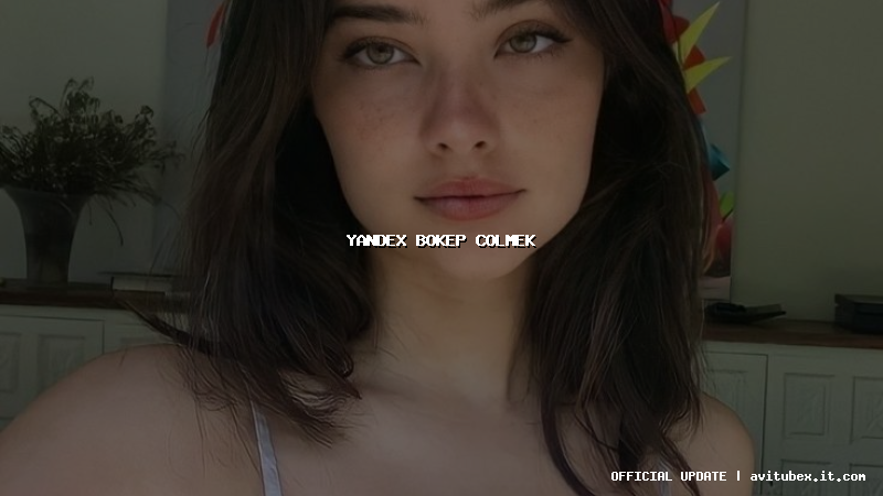 yandex bokep colmek